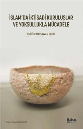 İslam’Da İktisadi Kuruluşlar Ve Yoksullukla Mücadele