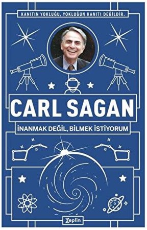 Carl Sagan : İnanmak Değil, Bilmek İstiyorum