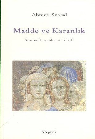 Madde Ve Karanlık Sanatın Durumları Ve Felsefe