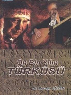 On Bin Yılın Türküsü