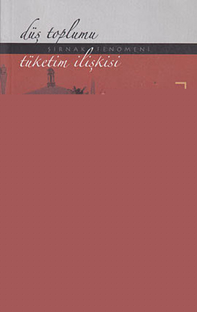 Düş Toplumu - Tüketim İlişkisi