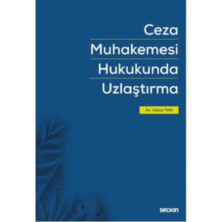 Ceza Muhakemesi Hukukunda Uzlaştırma