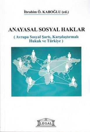 Anayasal Sosyal Haklar Avrupa Sosyal Şartı, Karşılaştırmalı Hukuk Ve Türkiye