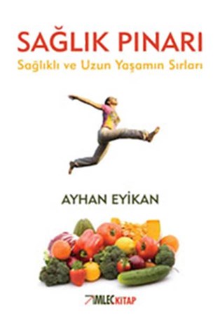 Sağlık Pınarı Sağlıklı Ve Uzun Yaşamın Sırları