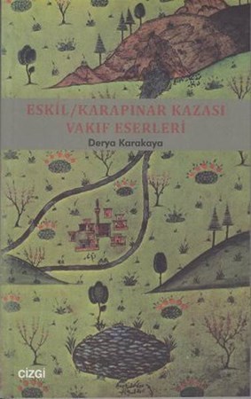 Eskil Karapınar Kazası Vakıf Eserleri