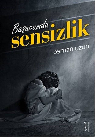 Başucumda Sensizlik