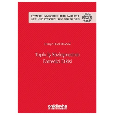 Toplu İş Sözleşmesinin Emredici Etkisi