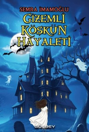 Gizemli Köşkün Hayaleti