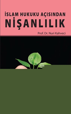İslam Hukuku Açısından Nişanlılık
