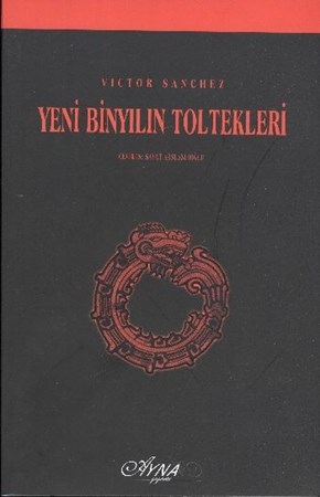 Yeni Binyılın Toltekleri