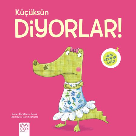 Küçüksün Diyorlar!
