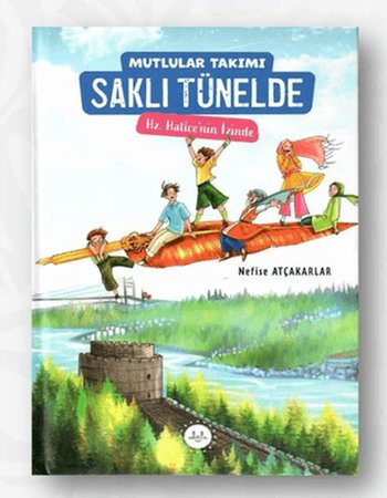 Mutlular Takımı Saklı Tünelde - Hz. Hatice’nin İzinde