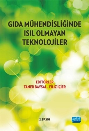 Gıda Mühendisliğinde Isıl Olmayan Güncel Teknolojiler