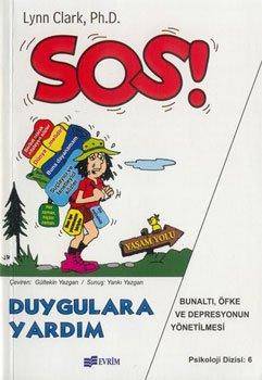 Sos Duygulara Yardım Bunaltı, Öfke Ve Depresyonun Yönetilmesi