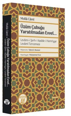 Üzüm Çubuğu Yaratılmadan Evvel
