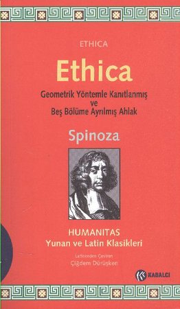 Ethica (Şamuha)Geometrik Yöntemlerle Kanıtlanmış ve Beş Bölüme Ayrılmış Ahlak