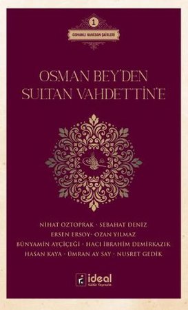 Osman Bey'Den Sultan Vahdettin'E