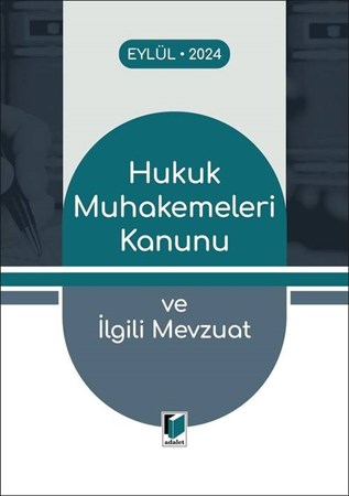 Hukuk Muhakemeleri Kanunu ve İlgili Mevzuat (2024)