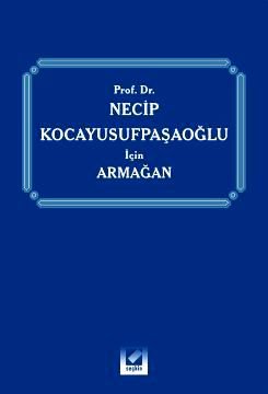 Prof. Dr. Necip Kocayusufpaşaoğlu için Armağan