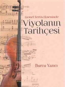 Lionel Tertis Ekseninde Viyolanın Tarihçesi
