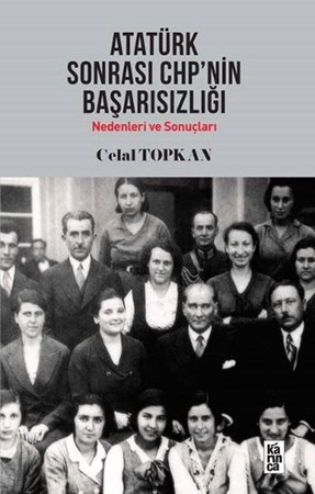 Atatürk Sonrası Chpnin Başarısızlığı