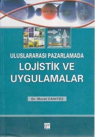 Uluslararası Pazarlamada Lojistik Ve Uygulamalar