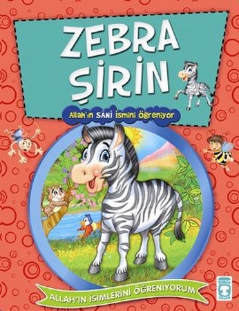 Allah'ın İsimlerini Öğreniyorum 2 - Zebra Şirin
