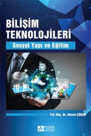 Bilişim Teknolojileri  Sosyal Yapı ve Eğitim
