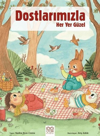 Dostlarımızla Her Yer Güzel
