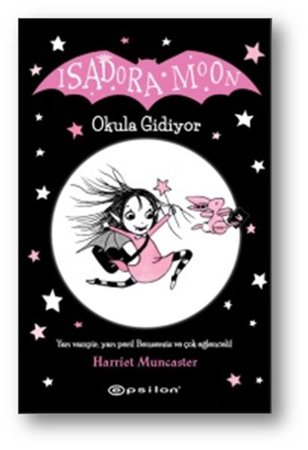 Isadora Moon - Okula Gidiyor (Ciltli)