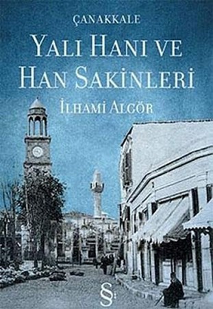 Yalı Hanı ve Han Sakinleri