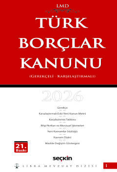 Karşılaştırmalı – GerekçeliTürk Borçlar Kanunu / LMD–1 Libra Mevzuat Dizisi