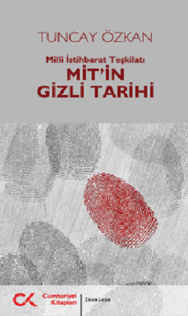 Mit'in Gizli Tarihi  Milli İstihbarat Teşkilatı