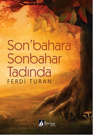 Son'bahara Sonbahar Tadında