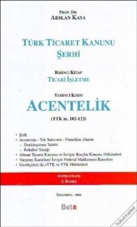Türk Ticaret Kanunu Şerhi – Ticari İşletme Acentelik
