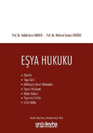 Eşya Hukuku - ZilyetlikTapu Sicili Mülkiyetin Genel HükümleriTaşınır MülkiyetiRehin Hakları