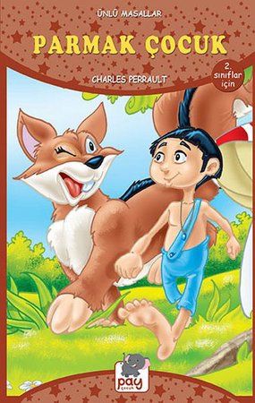 Parmak Çocuk - Ünlü Masallar - 2. Sınıflar İçin