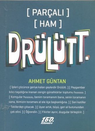 Parçalı Ham Drülütt.