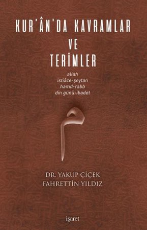 Kur’an’da Kavramlar ve Terimler (Allah, İstiâze-Şeytan, Hamd-Rabb, Din Günü-İbadet )