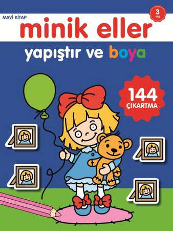 Minik Eller Yapıştır Ve Boya - Mavi Kitap