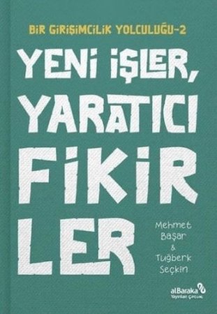 Yeni İşler Yaratıcı Fikirler - Bir Girişimcilik Yolculuğu 2