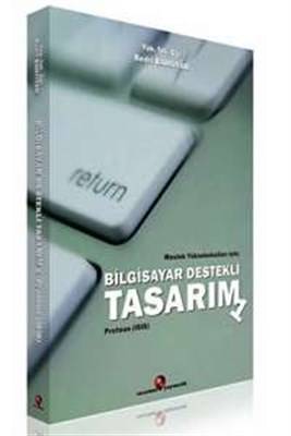 Meslek Yüksekokulları İçin Bilgisayar Destekli Tasarım 1