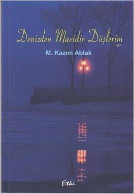 Denizden Mavidir Düşlerim