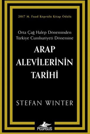 Arap Alevilerinin Tarihi: Orta Çağ Halep Döneminden Türkiye Cumhuriyeti Dönemine