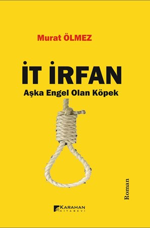 İt İrfan /Aşka Engel Olan Köpek