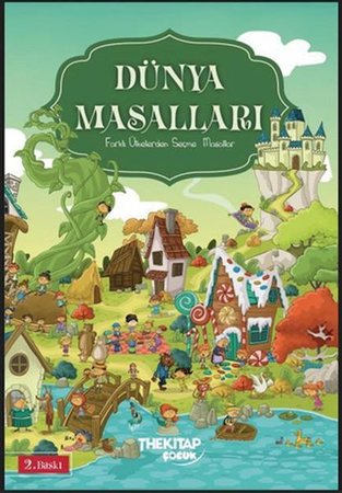 Dünya Masalları - Farklı Ülkelerden Seçme Masallar