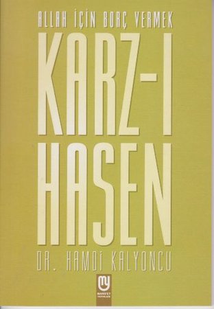 Allah İçin Borç Vermek Karz-ı Hasen