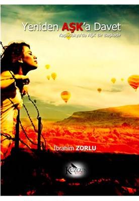 Yeniden Aşka Davet Kapadokya'da Aşk Bir Başkadır