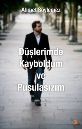Düşlerimde Kayboldum Ve Pusulasızım