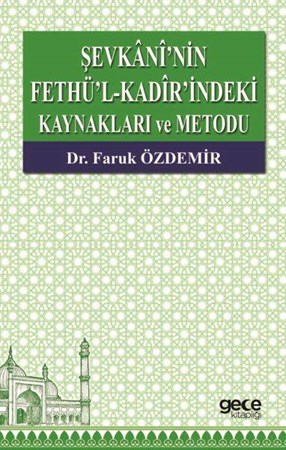 Şevkani'nin Fethü'l Kadir'indeki Kaynakları Ve Metodu